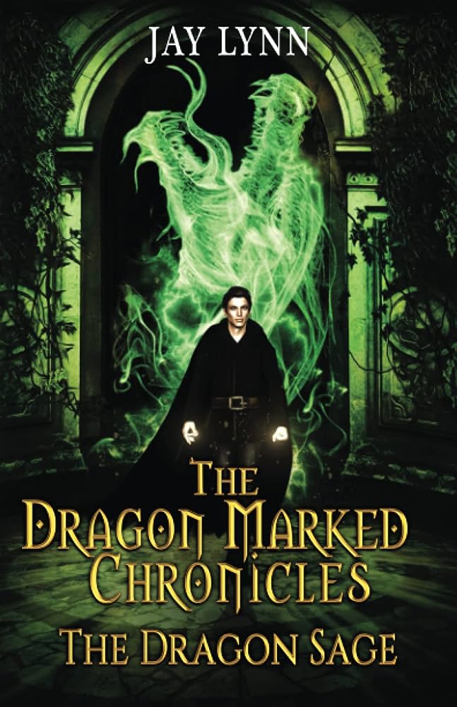 The Dragon Sage (The Dragon Marked Chronicles Book&nbsp;1)