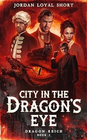 City in the Dragon’s Eye (Dragon Reich 1) Review