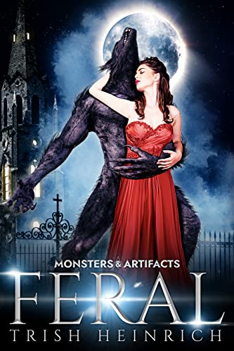 Feral (Monsters and Artifacts Book 1)&nbsp;Review