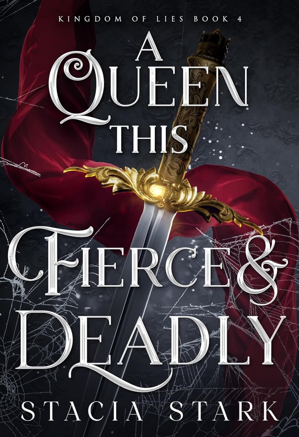 A Queen This Fierce and Deadly (Kingdom of Lies Book 4)&nbsp;Review